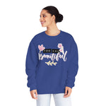 Women's "You Are Beautiful" Floral Sweatshirt