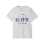 This Is Our Happy Place" Graphic T-Shirt – Comfort Meets Positivity