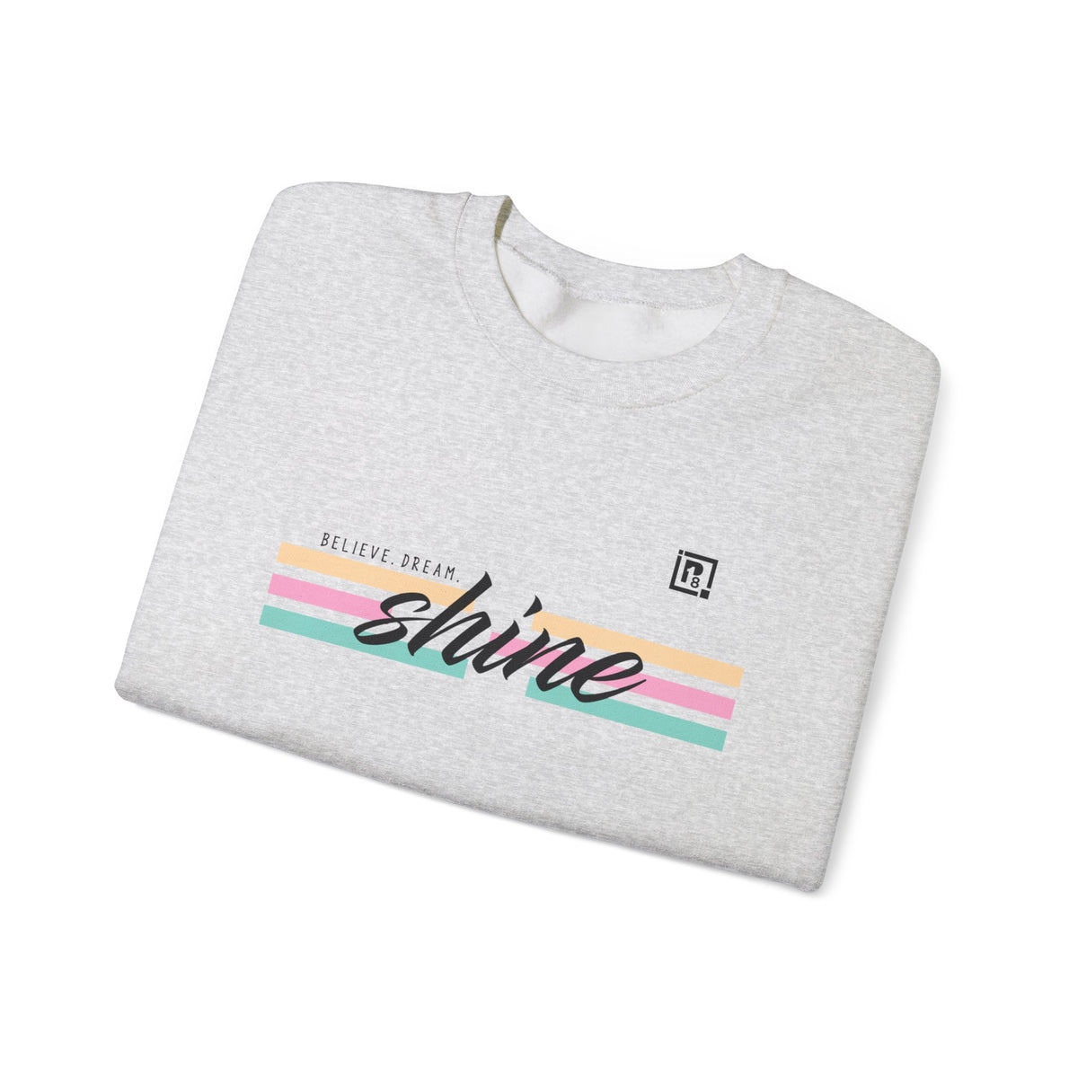 Men’s “Believe. Dream. Shine.” Sweatshirt