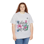 Women’s “Believe in Dreams” Floral Graphic T-Shirt – Inspiring & Stylish