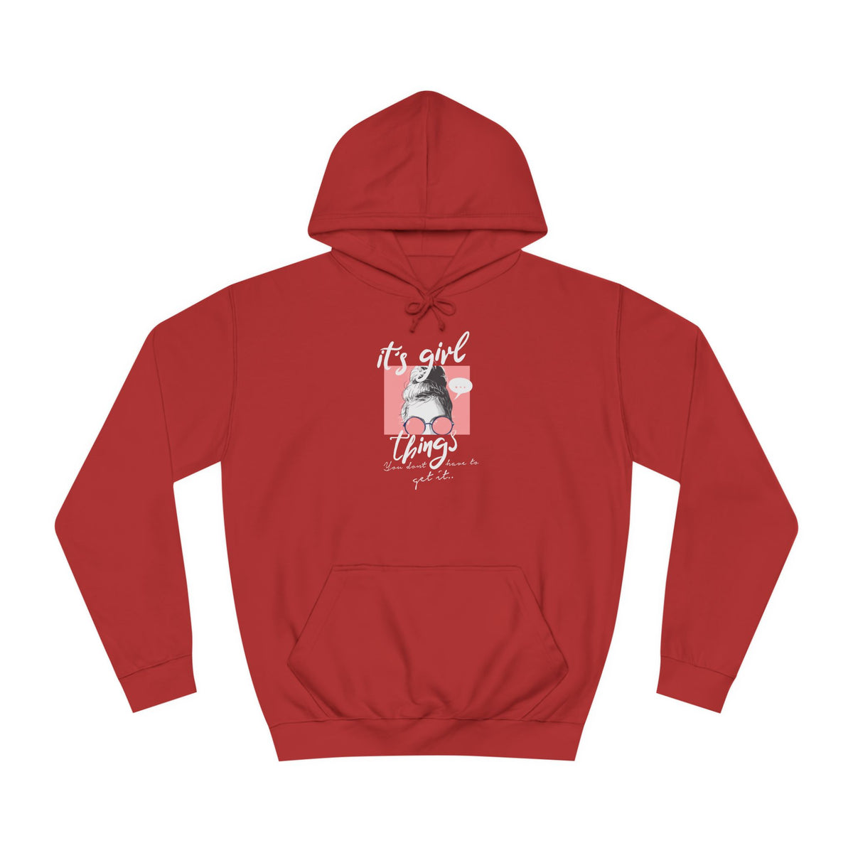 Women’s "It’s Girl Things" Hoodie
