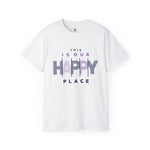 This Is Our Happy Place" Graphic T-Shirt – Comfort Meets Positivity