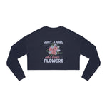 Women's "Just A Girl Who Loves Flowers" Cropped Sweatshirt