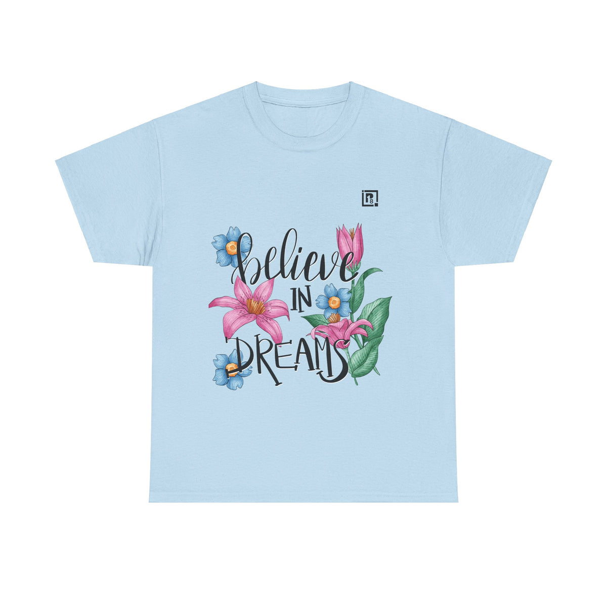 Women’s “Believe in Dreams” Floral Graphic T-Shirt – Inspiring & Stylish