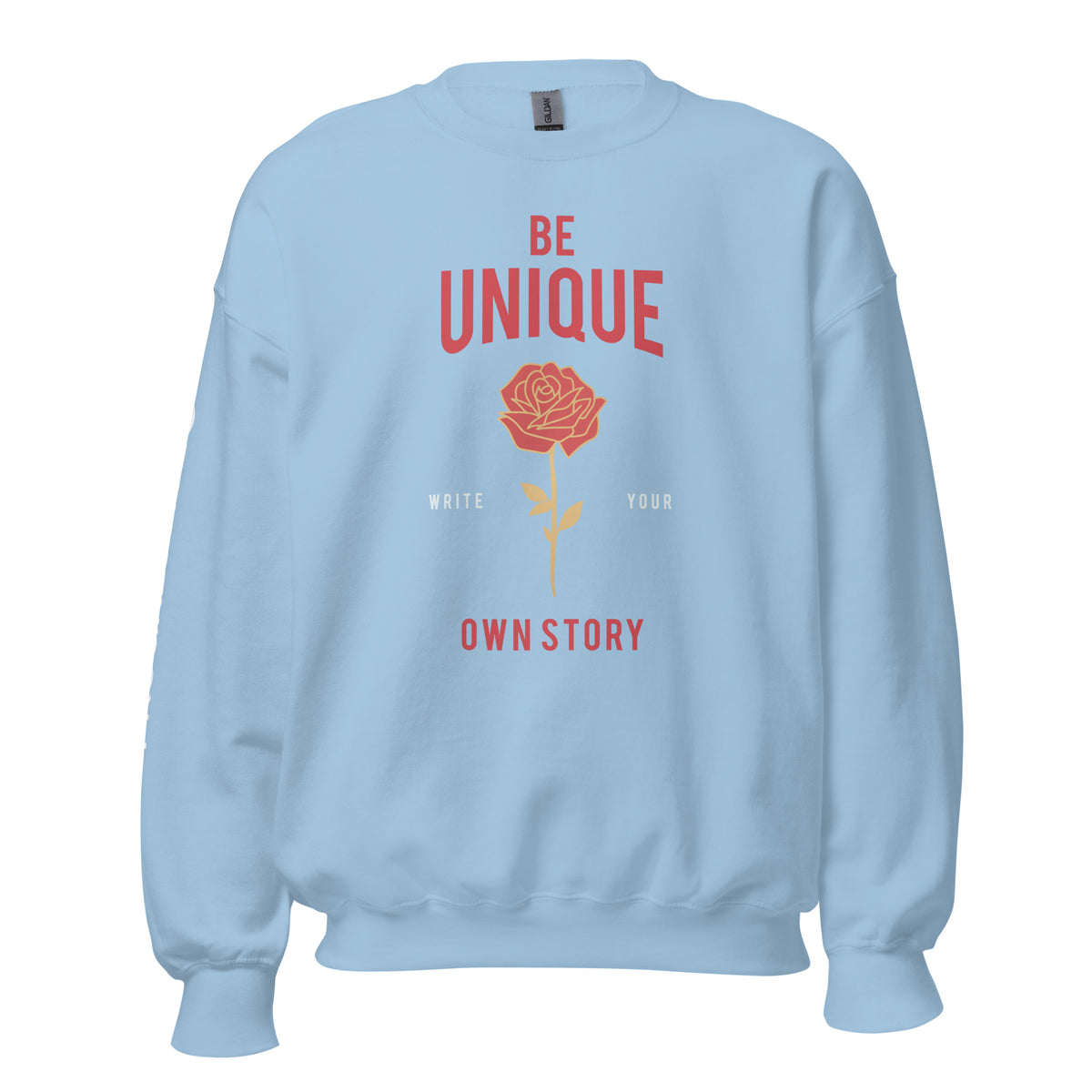 Women's "Be Unique – Write Your Own Story" Sweatshirt