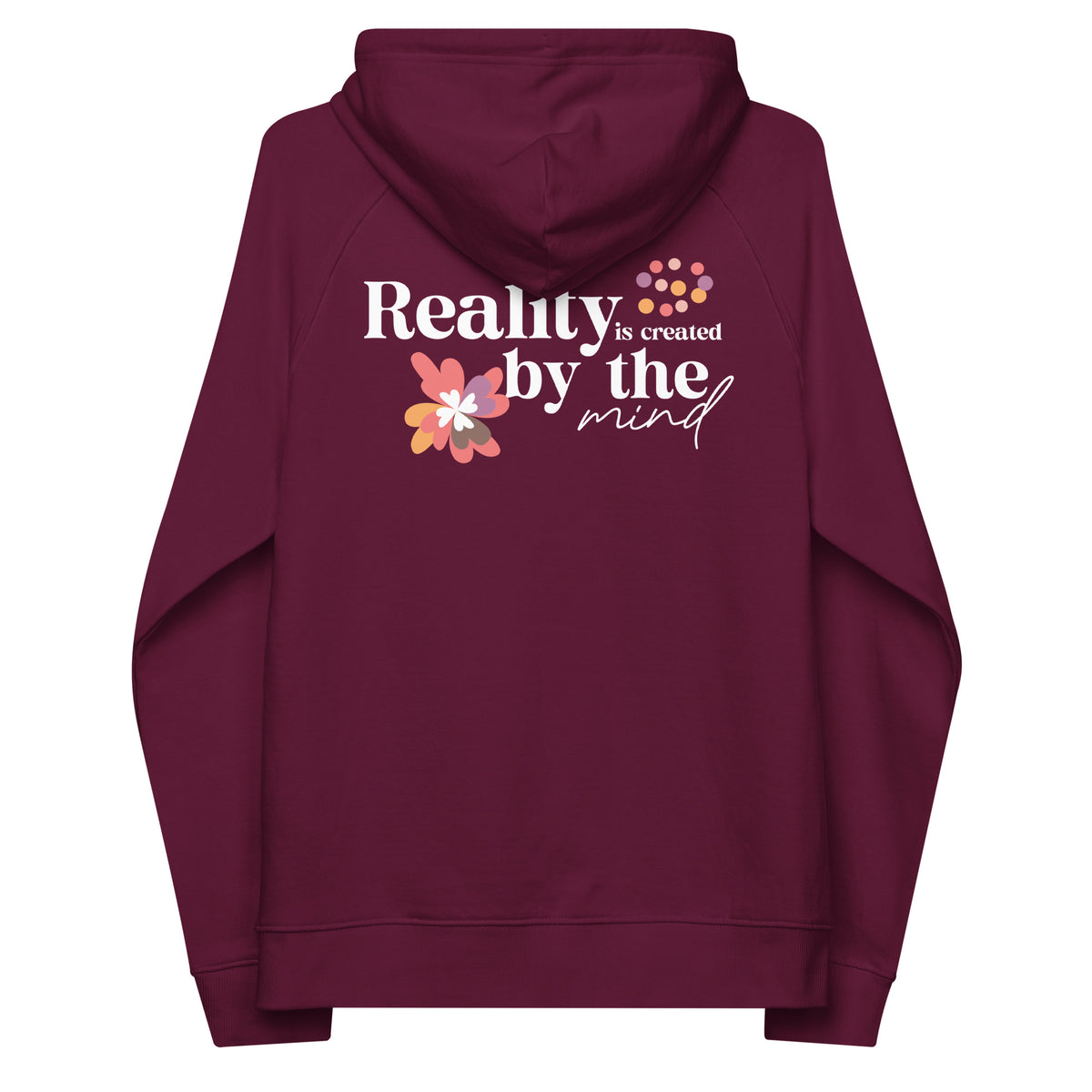 Women’s "Reality is Created by the Mind" Hoodie