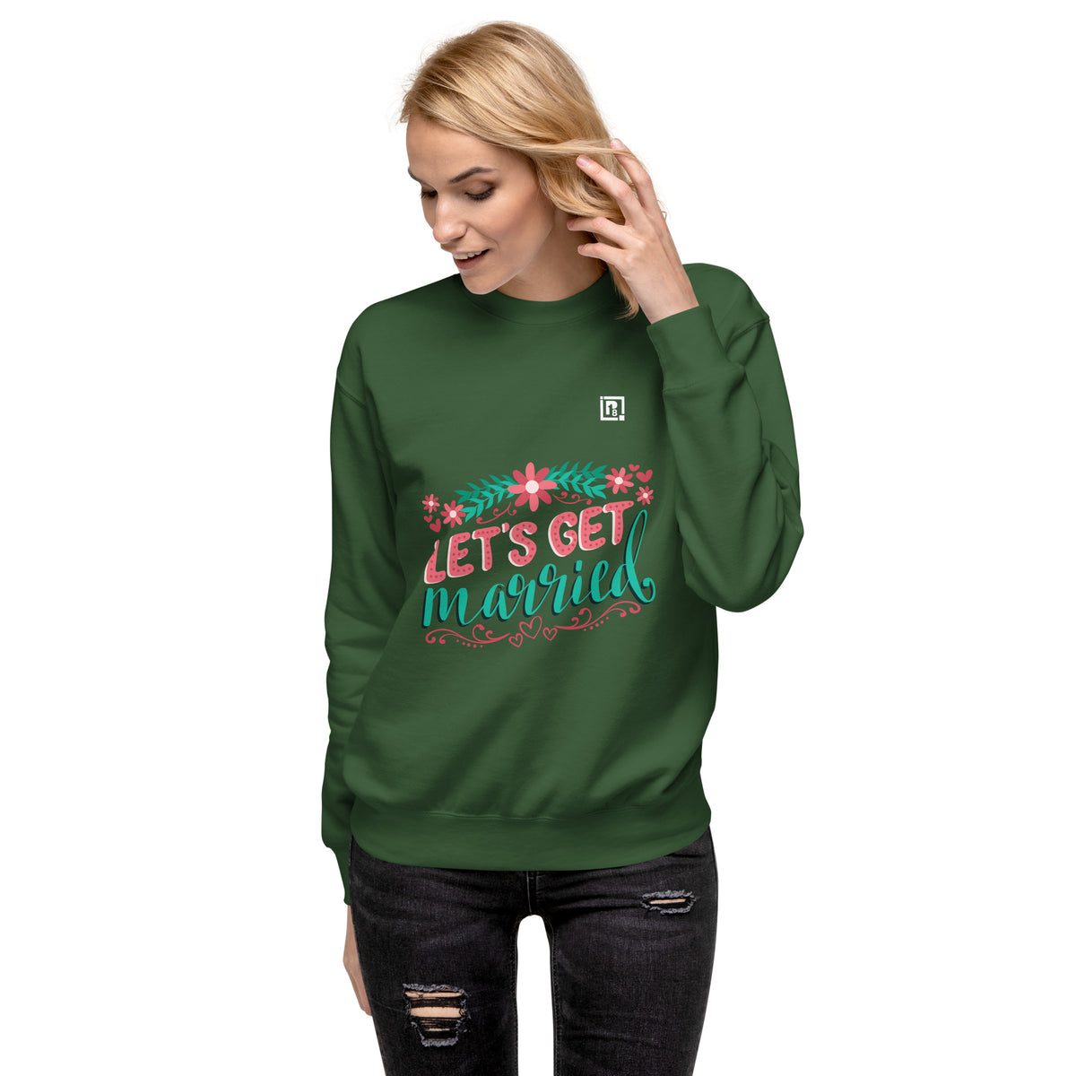 Women's Green "Let's Get Married" Graphic Sweatshirt