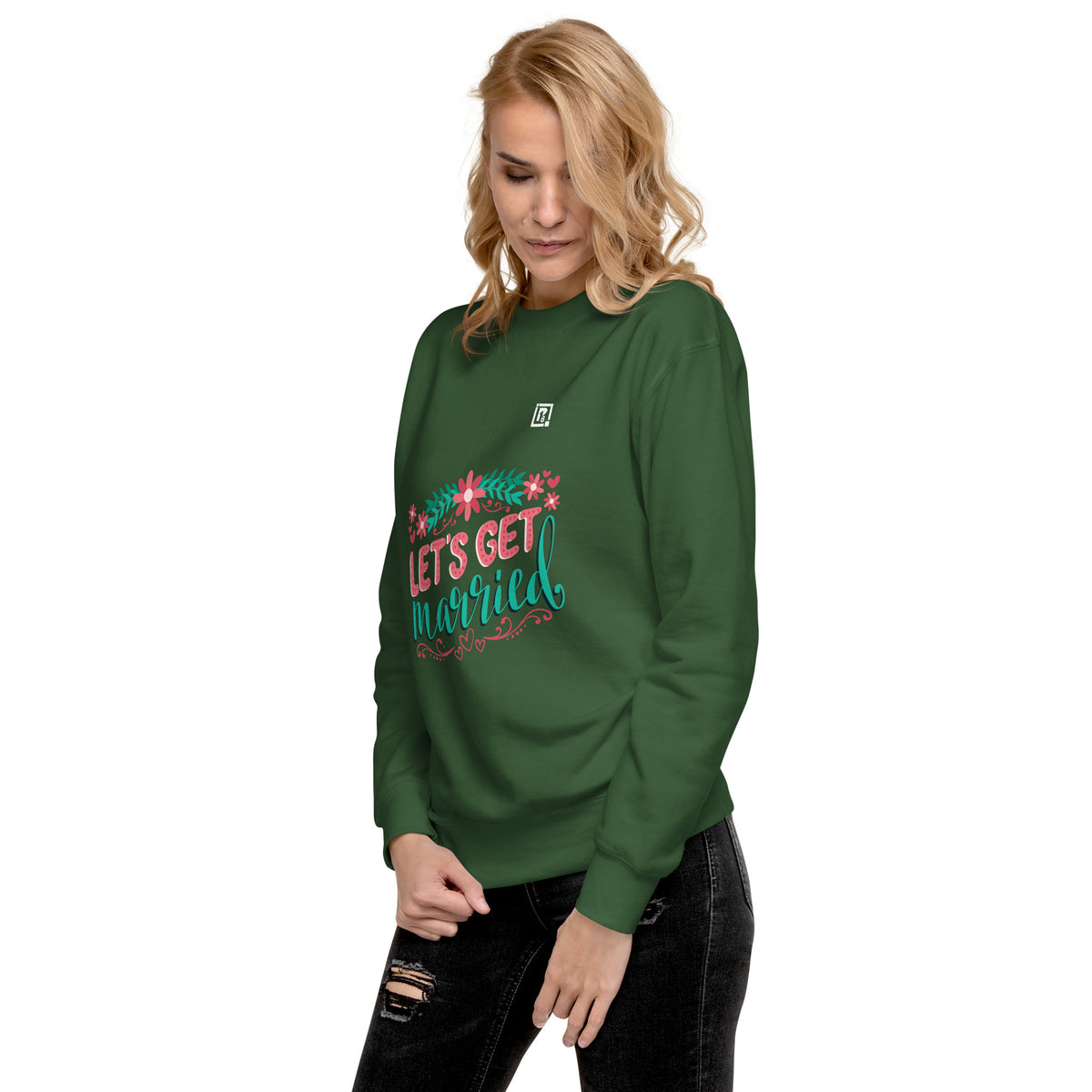 Women's Green "Let's Get Married" Graphic Sweatshirt