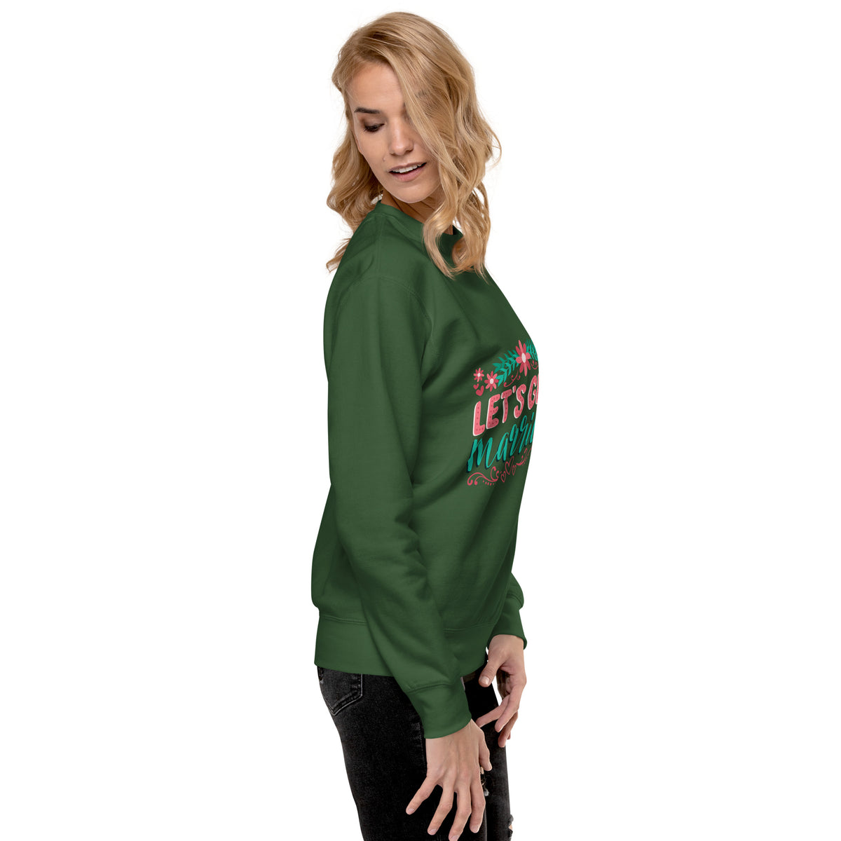 Women's Green "Let's Get Married" Graphic Sweatshirt