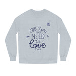 Women's "All You Need is Love" Sweatshirt