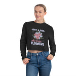 Women's "Just A Girl Who Loves Flowers" Cropped Sweatshirt