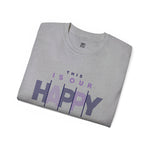 This Is Our Happy Place" Graphic T-Shirt – Comfort Meets Positivity