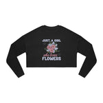 Women's "Just A Girl Who Loves Flowers" Cropped Sweatshirt