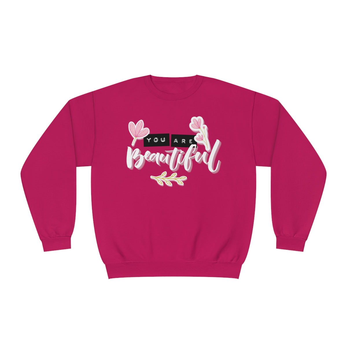 Unisex NuBlend® Women's You Are Beautiful Crewneck Sweatshirt