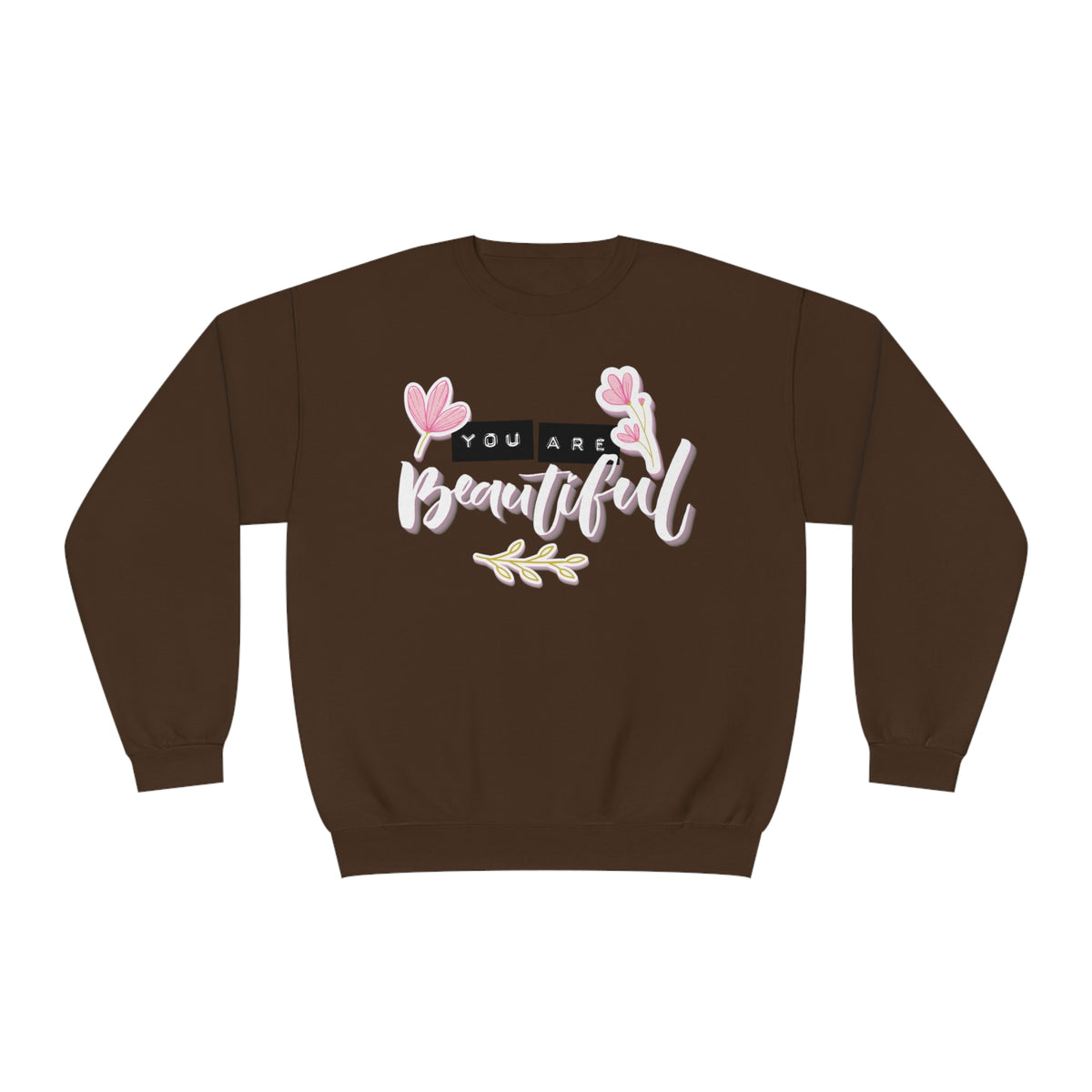 Unisex NuBlend® Women's You Are Beautiful Crewneck Sweatshirt