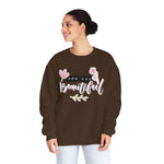 Women's "You Are Beautiful" Floral Sweatshirt